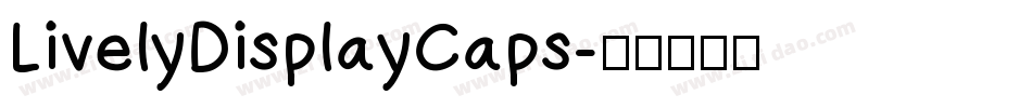 LivelyDisplayCaps字体转换