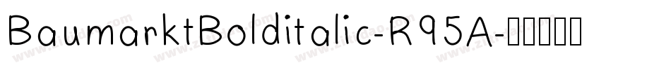 BaumarktBolditalic-R95A字体转换