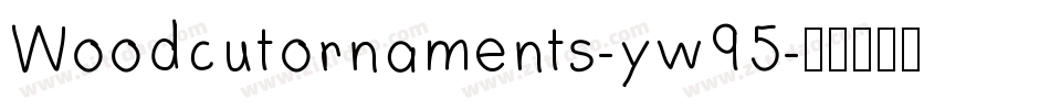 Woodcutornaments-yw95字体转换