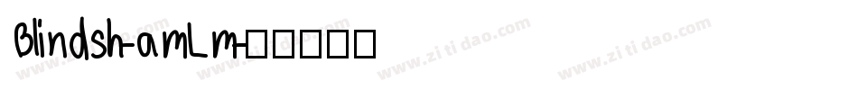 Blindsh-amLm字体转换