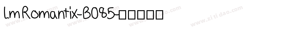 LmRomantix-B085字体转换
