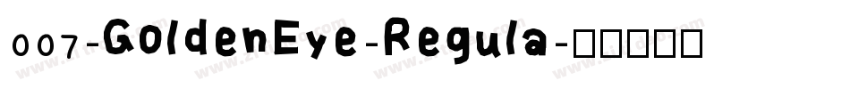 007-GoldenEye-Regula字体转换