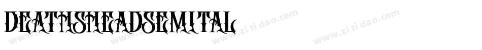 deathsheadsemital字体转换