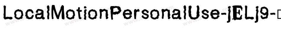 LocalMotionPersonalUse-jELj9字体转换