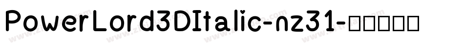 PowerLord3DItalic-nz31字体转换