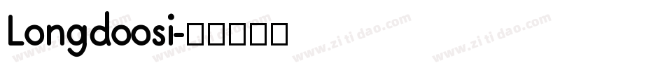 Longdoosi字体转换