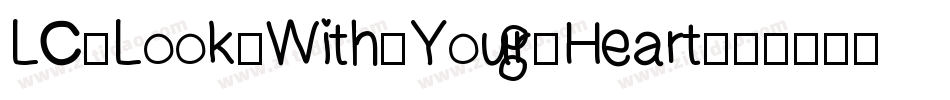 LC-Look-With-Your-Heart字体转换