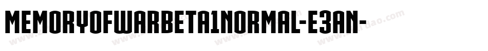MemoryOfWarBeta1Normal-e3An字体转换