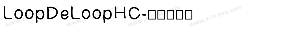 LoopDeLoopHC字体转换