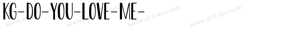 KG-Do-You-Love-Me字体转换