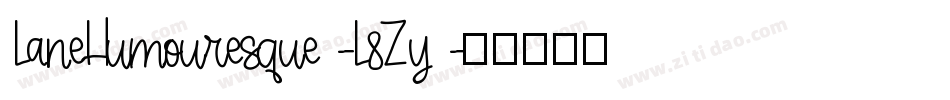 LaneHumouresque-L8Zy字体转换