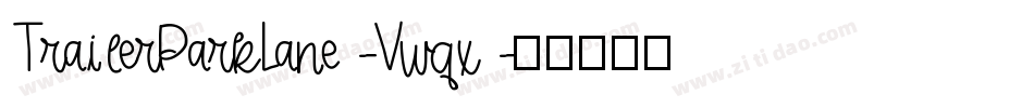TrailerParkLane-Vwqx字体转换