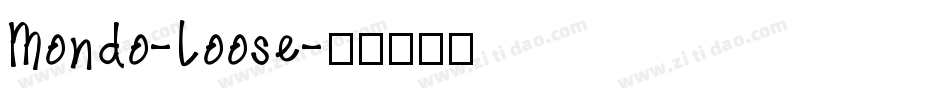 Mondo-Loose字体转换