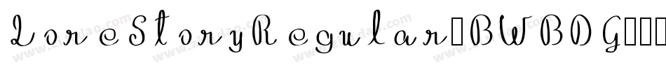 LoreStoryRegular-BWBDG字体转换