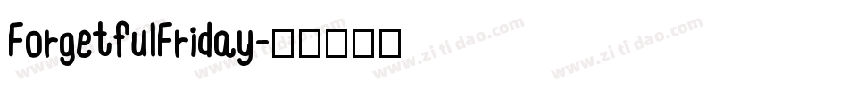 ForgetfulFriday字体转换