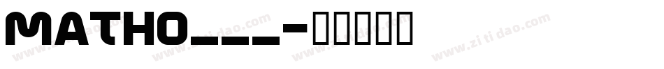 MATHO___字体转换