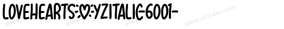 LoveheartsXyzItalic-6Oo1字体转换 LoveheartsXyzItalic-6Oo1字体转换