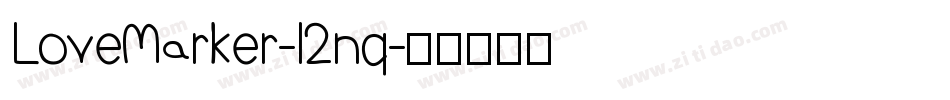 LoveMarker-l2nq字体转换