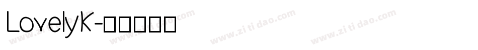 LovelyK字体转换