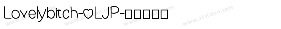 Lovelybitch-0LJP字体转换
