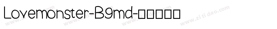Lovemonster-B9md字体转换