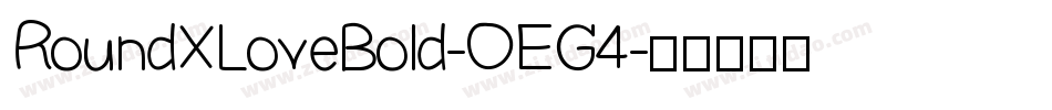 RoundXLoveBold-OEG4字体转换
