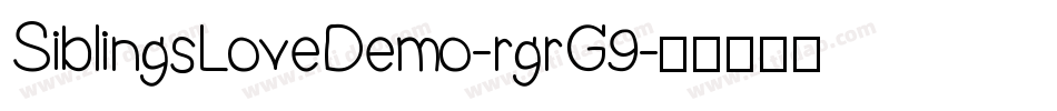 SiblingsLoveDemo-rgrG9字体转换