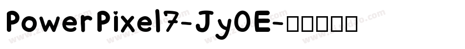 PowerPixel7-Jy0E字体转换