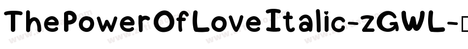 ThePowerOfLoveItalic-zGWL字体转换