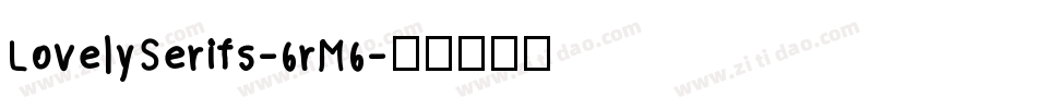 LovelySerifs-6rM6字体转换