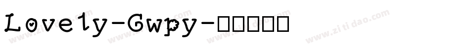 Lovely-Gwpy字体转换