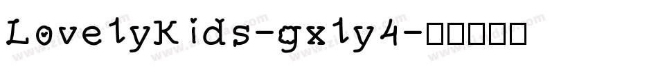 LovelyKids-gxly4字体转换