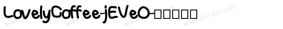 LovelyCoffee-jEVeO字体转换