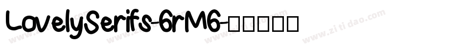 LovelySerifs-6rM6字体转换