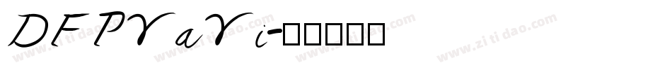 DFPYaYi字体转换