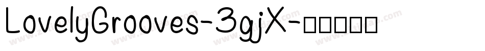 LovelyGrooves-3gjX字体转换