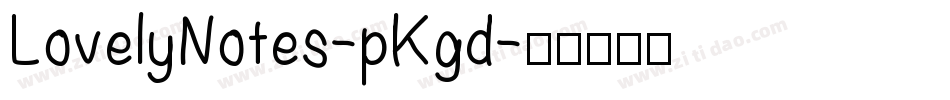 LovelyNotes-pKgd字体转换