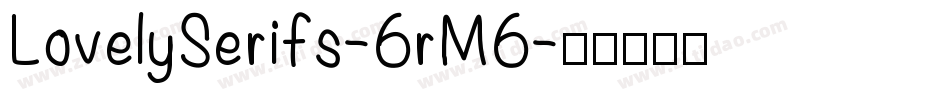 LovelySerifs-6rM6字体转换