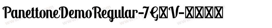 PanettoneDemoRegular-7G5V字体转换