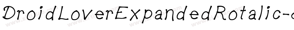 DroidLoverExpandedRotalic-8PRB字体转换