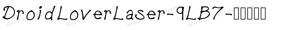 DroidLoverLaser-9LB7字体转换