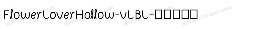 FlowerLoverHollow-vLBL字体转换