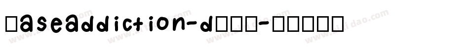 Caseaddiction-dMVV字体转换