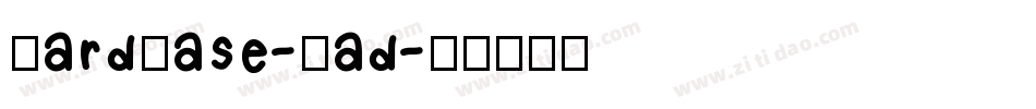 HardCase-Bad字体转换
