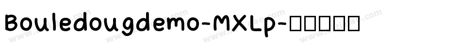 Bouledougdemo-MXLp字体转换