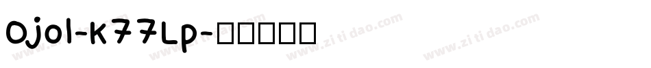 Ojol-K77Lp字体转换