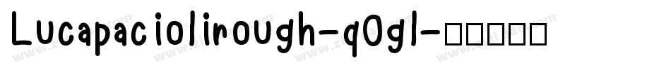 Lucapaciolirough-q0gl字体转换