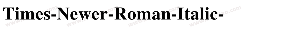Times-Newer-Roman-Italic字体转换