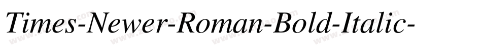 Times-Newer-Roman-Bold-Italic字体转换