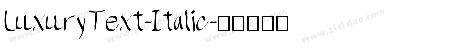 LuxuryText-Italic字体转换